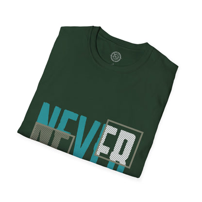 Never Give Up - T-Shirt