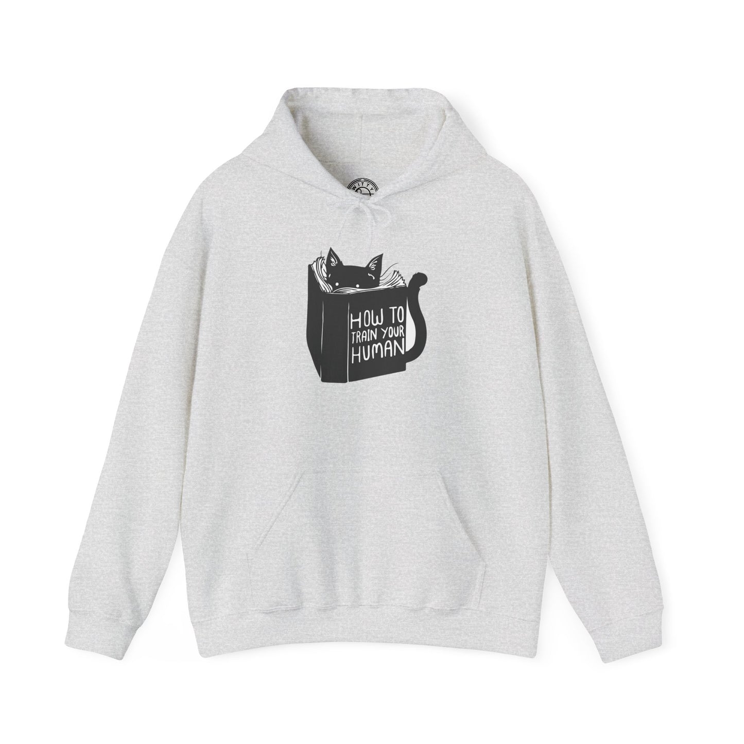 How To Train Your Human - Hoodie
