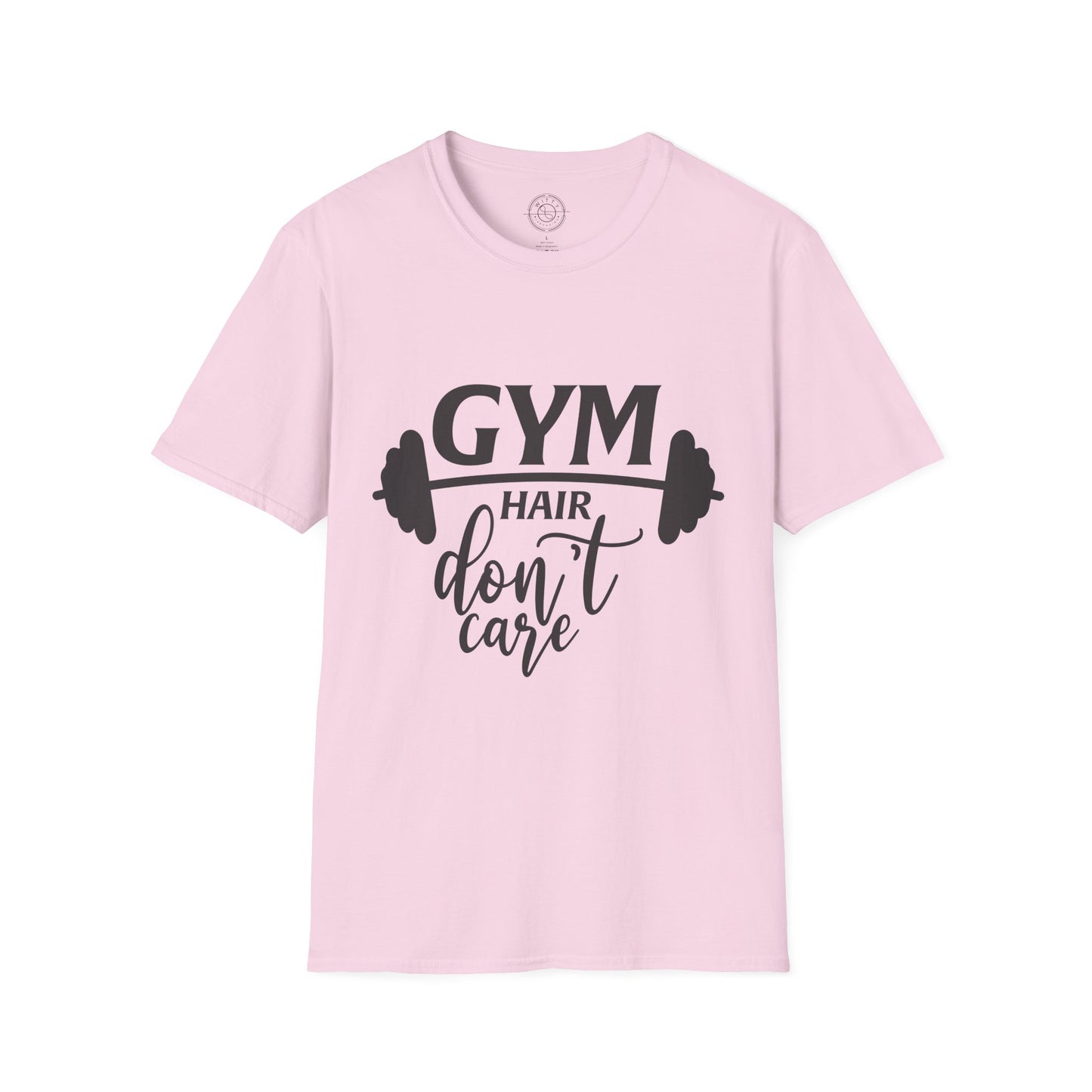 Gym Hair Don't Care - T-Shirt
