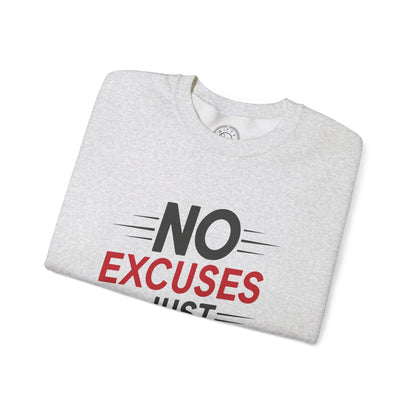 No Excuses Just Results - Sweatshirt