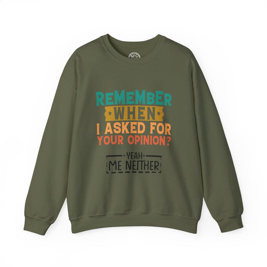 Opinions? - Sweatshirt