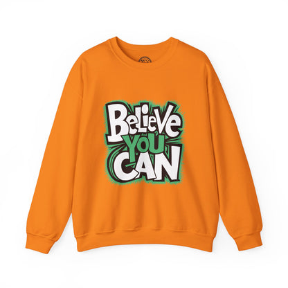 Believe You Can - Sweatshirt