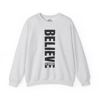 Believe in Yourself - Sweatshirt