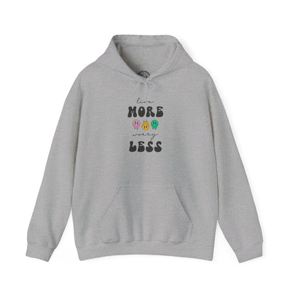 Worry Less - Hoodie