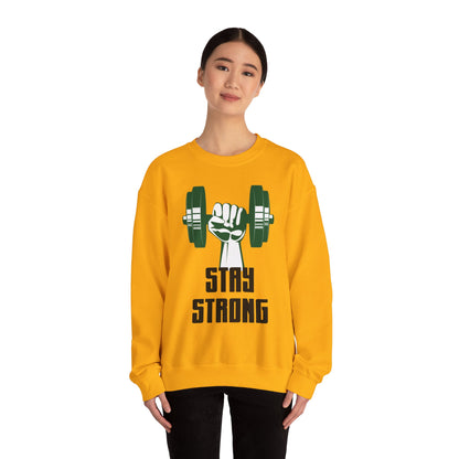 Stay Strong - Sweatshirt