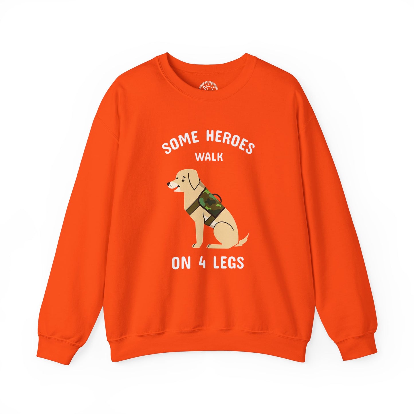Some heroes walk on 4 legs - Sweatshirt