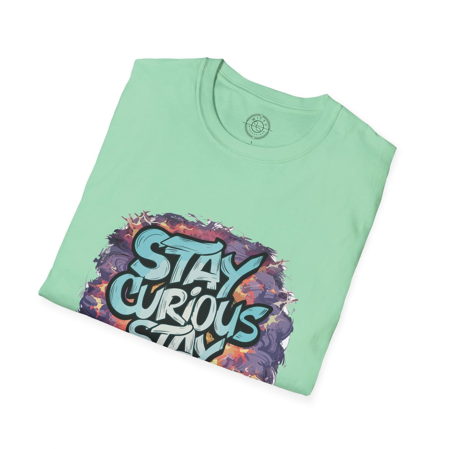Stay Curious Stay Inspired - T-Shirt