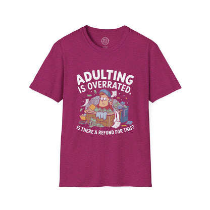 Adulting is Overrated- T-Shirt