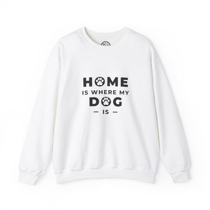 Home is where DOG is - Sweatshirt