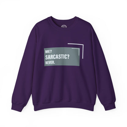 Never Sarcastic - Sweatshirt