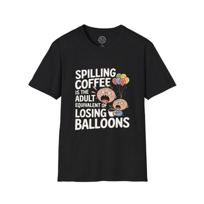 Spilling Coffee- T-Shirt