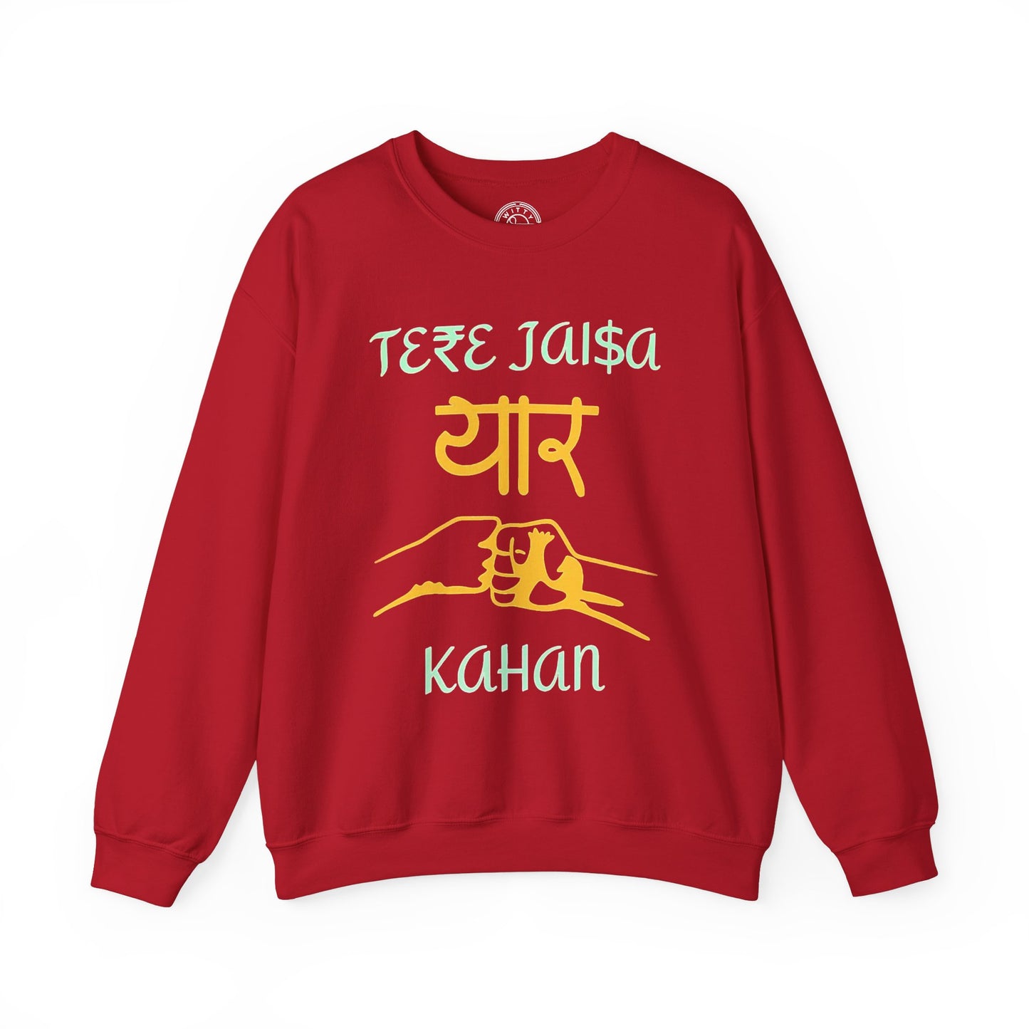 Tere Jaisa Yaar Kahan - Sweatshirt