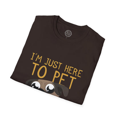 I'm Just Here - T-Shirt