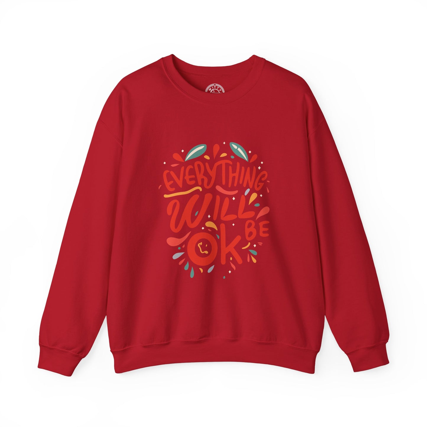 Everything will be OK - Sweatshirt