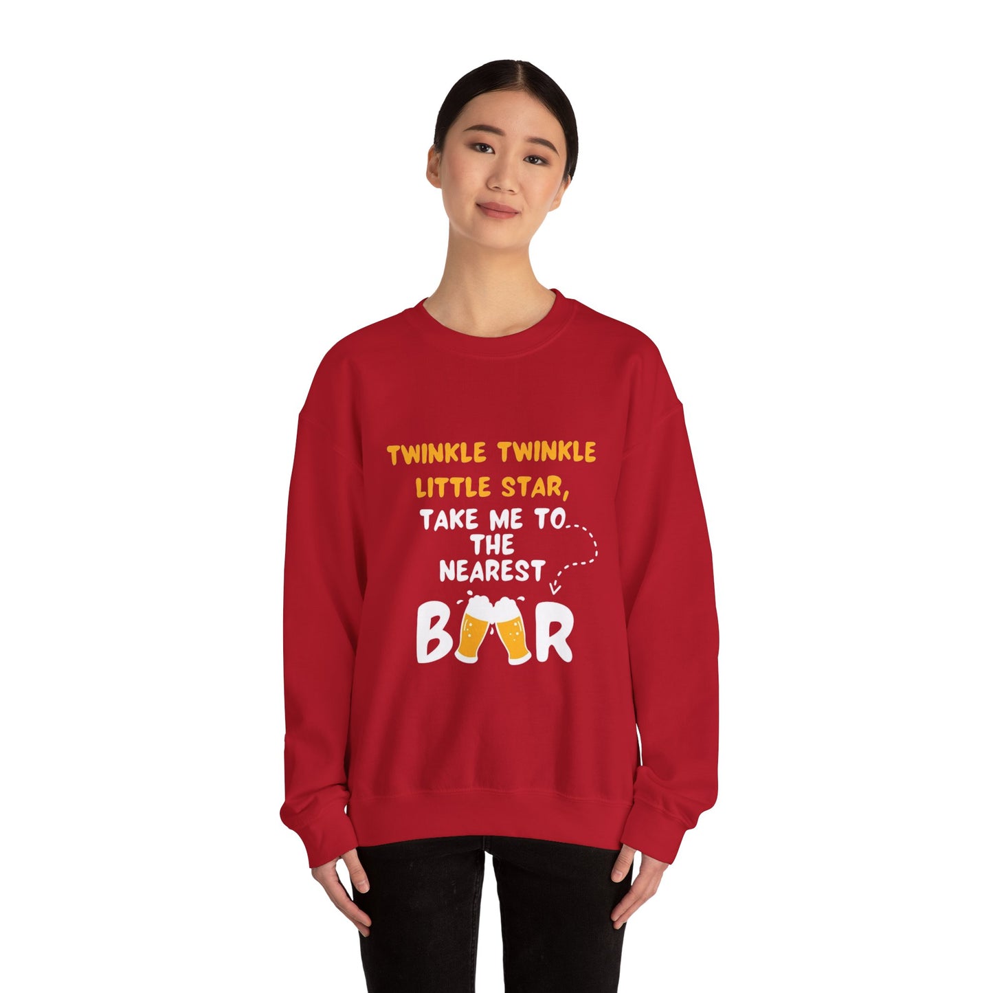 Twinkle Twinkle litter star take me to the nearest bar - Sweatshirt