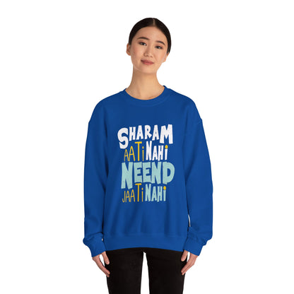 Sharam Ati Nahi Neend Jati Nahi - Sweatshirt