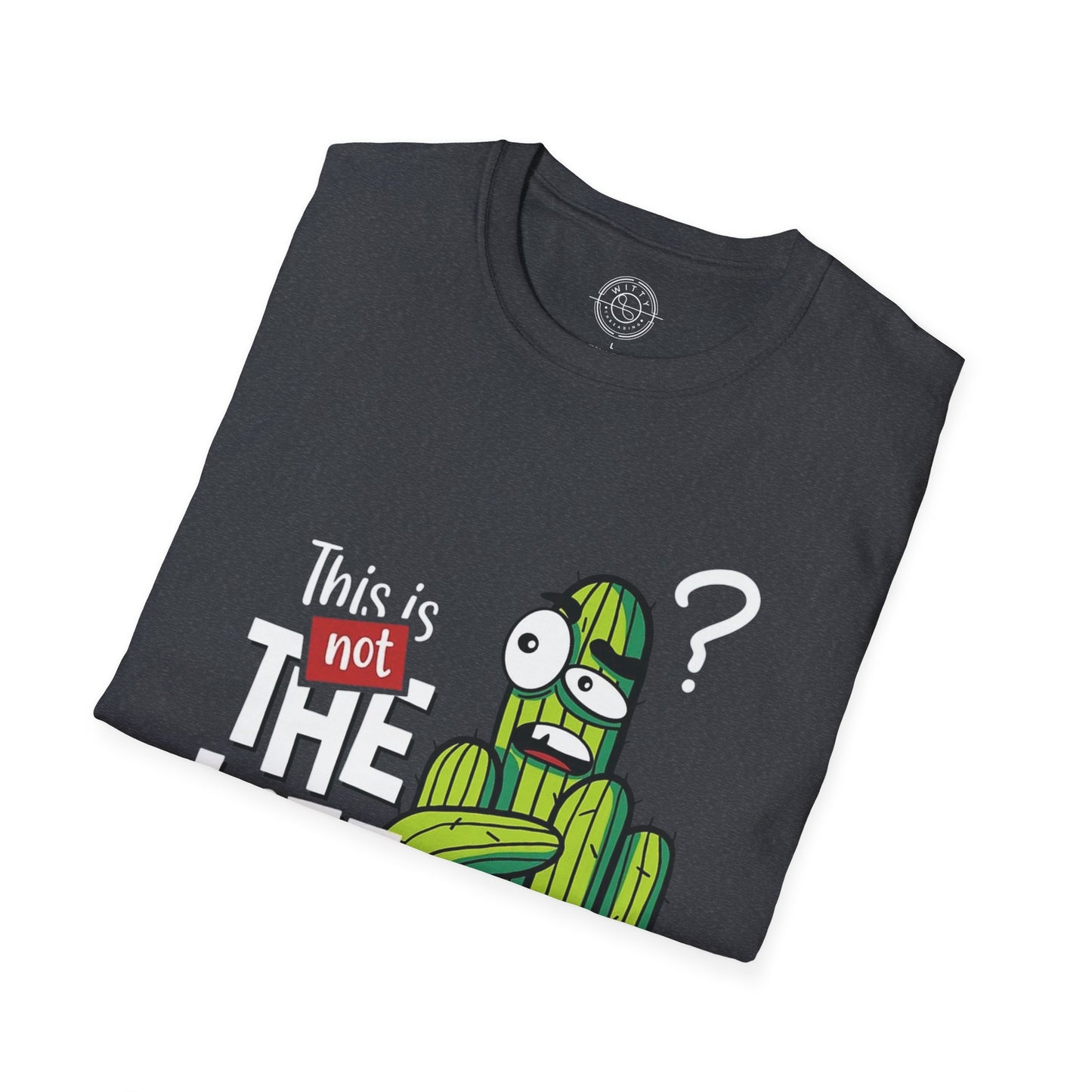 This is not the Life I ordered - T-Shirt