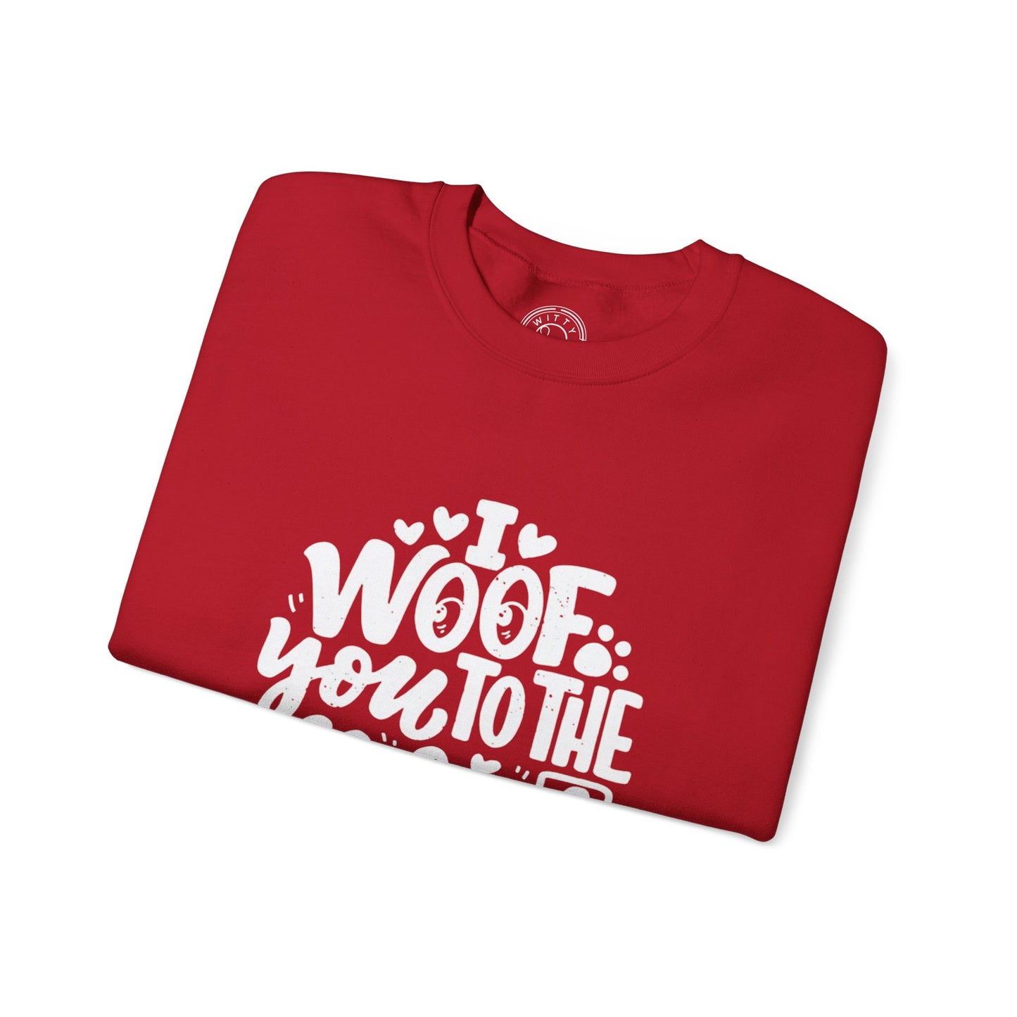 I Woof you to the moon and back - Sweatshirt