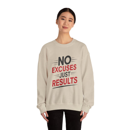 No Excuses Just Results - Sweatshirt