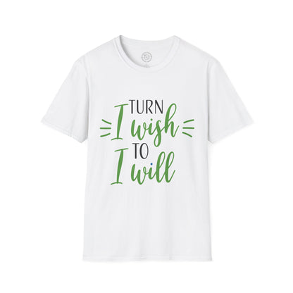 Turn I Wish to I Will - T-Shirt