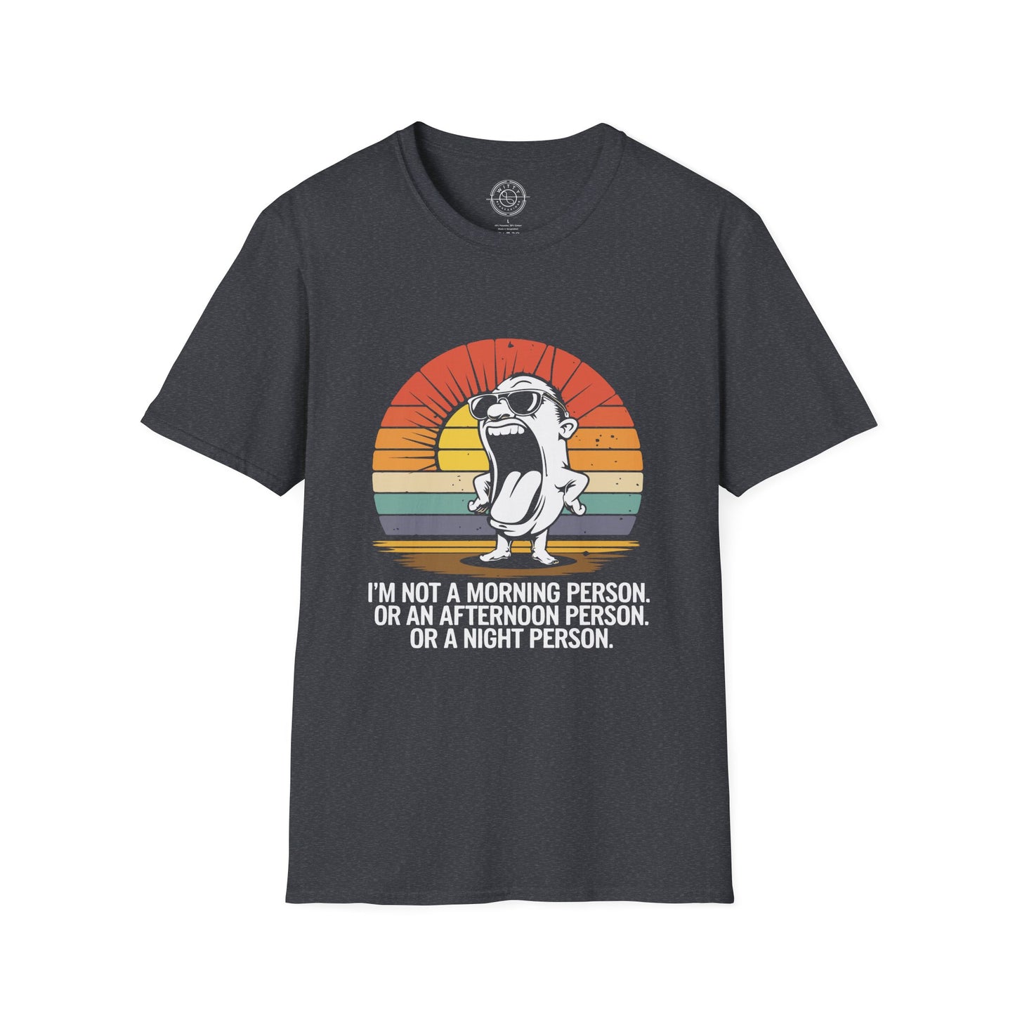 Not a Morning Person - T-Shirt