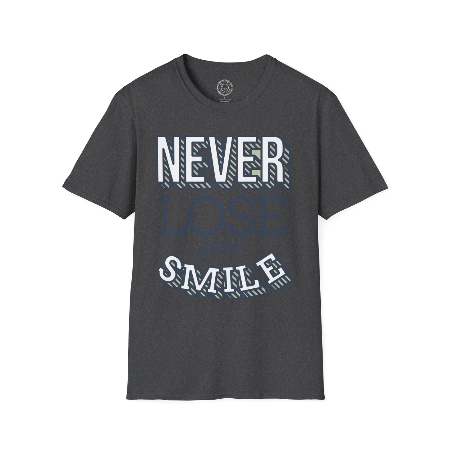 Never Lose Your Smile - T-Shirt