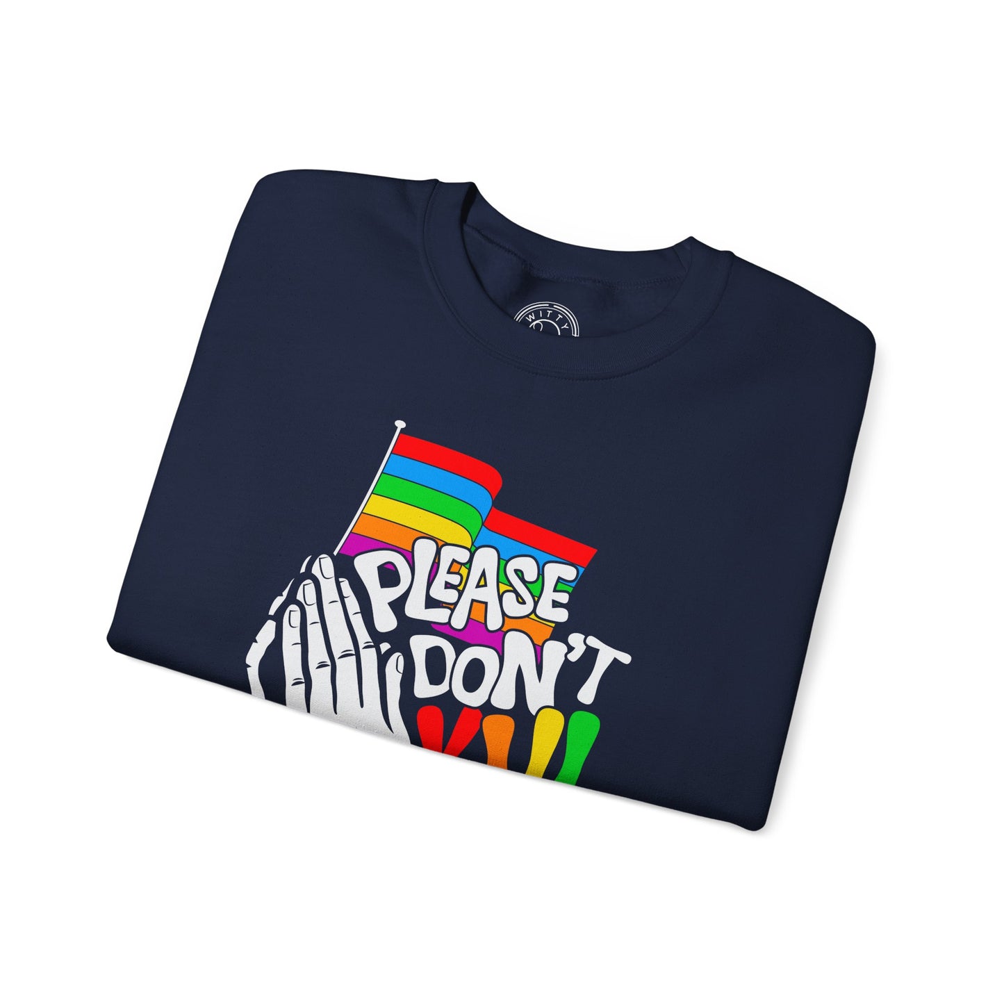 Please Don't Kill My Vibe - Sweatshirt