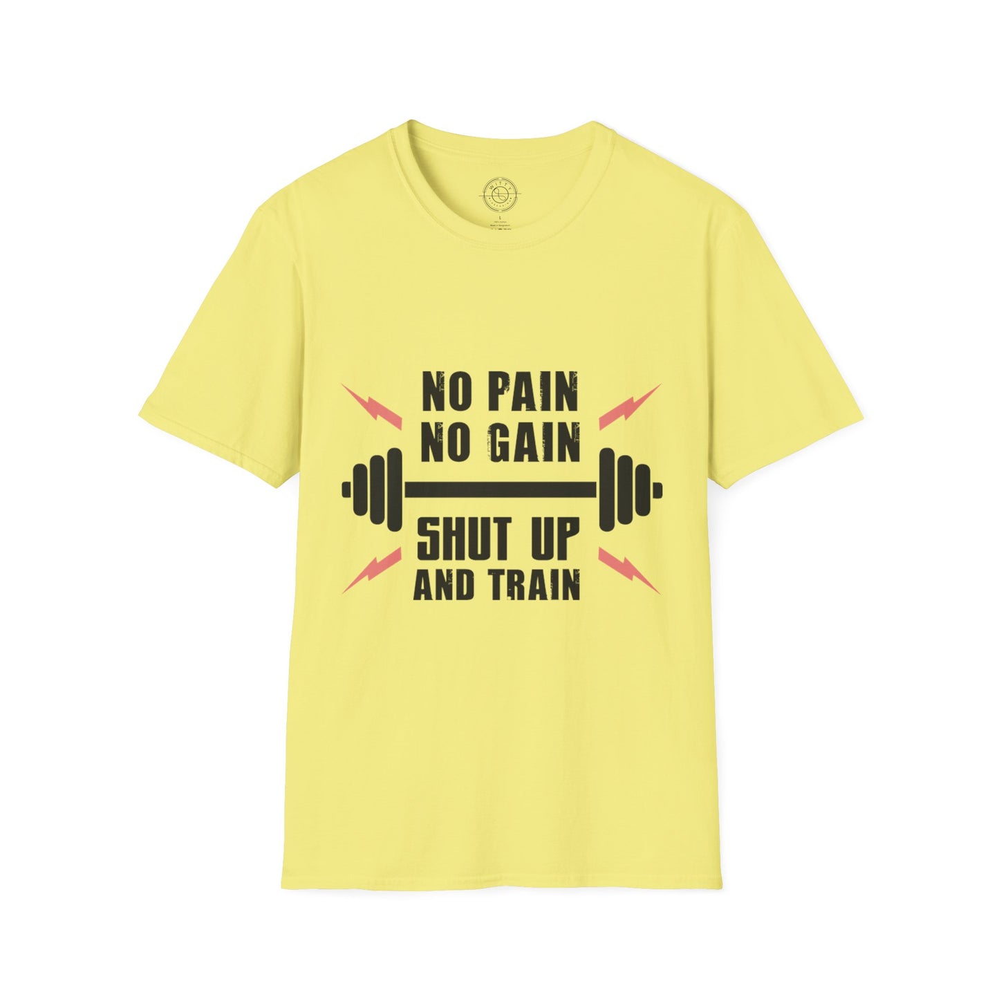 Shut Up and TRAIN- T-Shirt