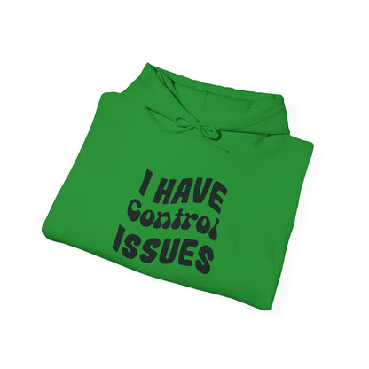 I've Control Issues - Hoodie