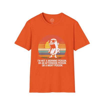Not a Morning Person - T-Shirt