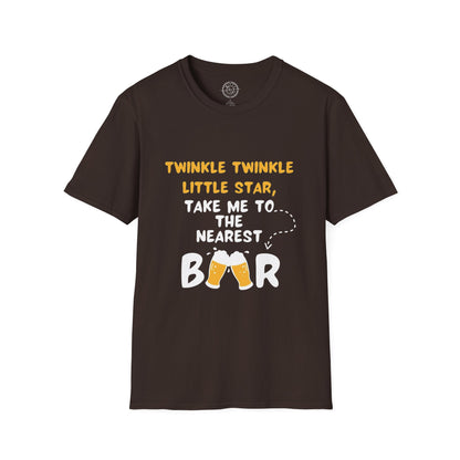 Twinkle Twinkle litter star take me to the nearest bar - T-Shirt