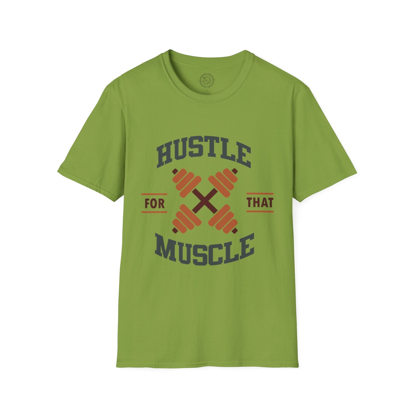 HUSTLE for that MUSCLE - T-Shirt