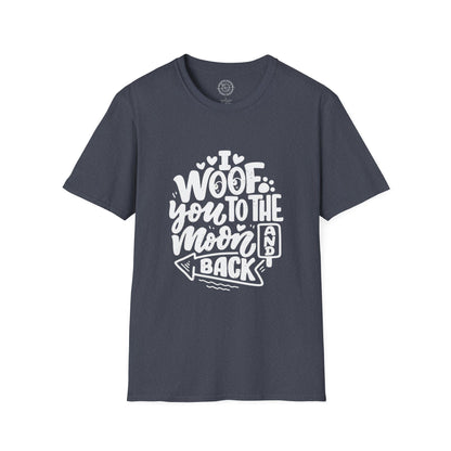 I Woof you to the moon and back - T-Shirt