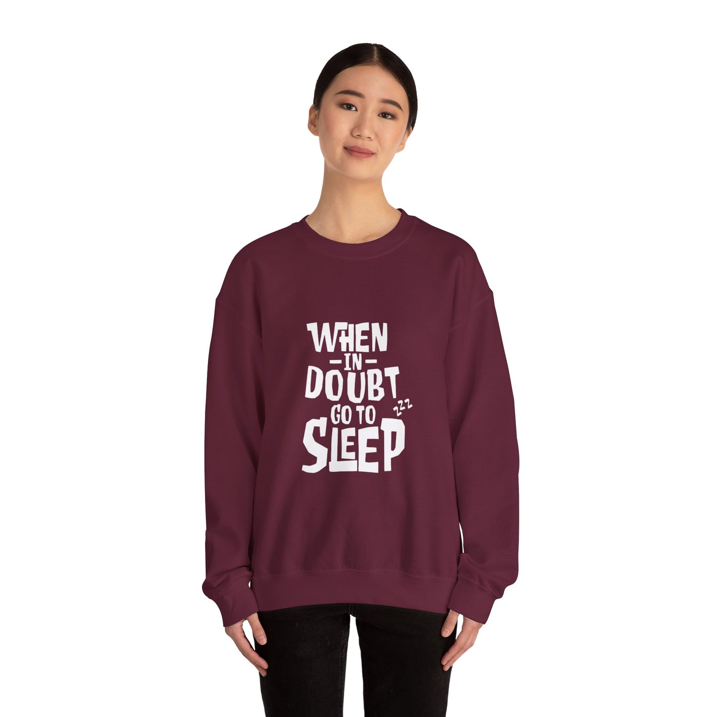 When In Doubt Go To Sleep - Sweatshirt