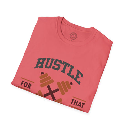 HUSTLE for that MUSCLE - T-Shirt