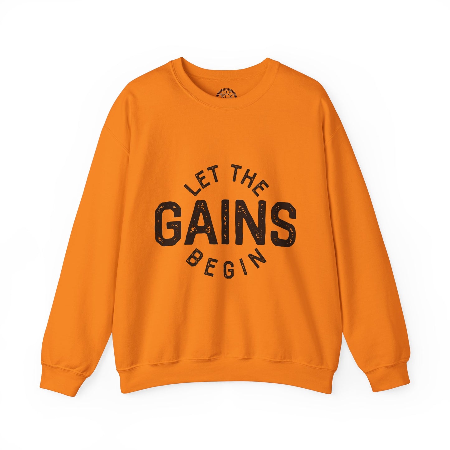 Let the GAINs BEGIN - Sweatshirt
