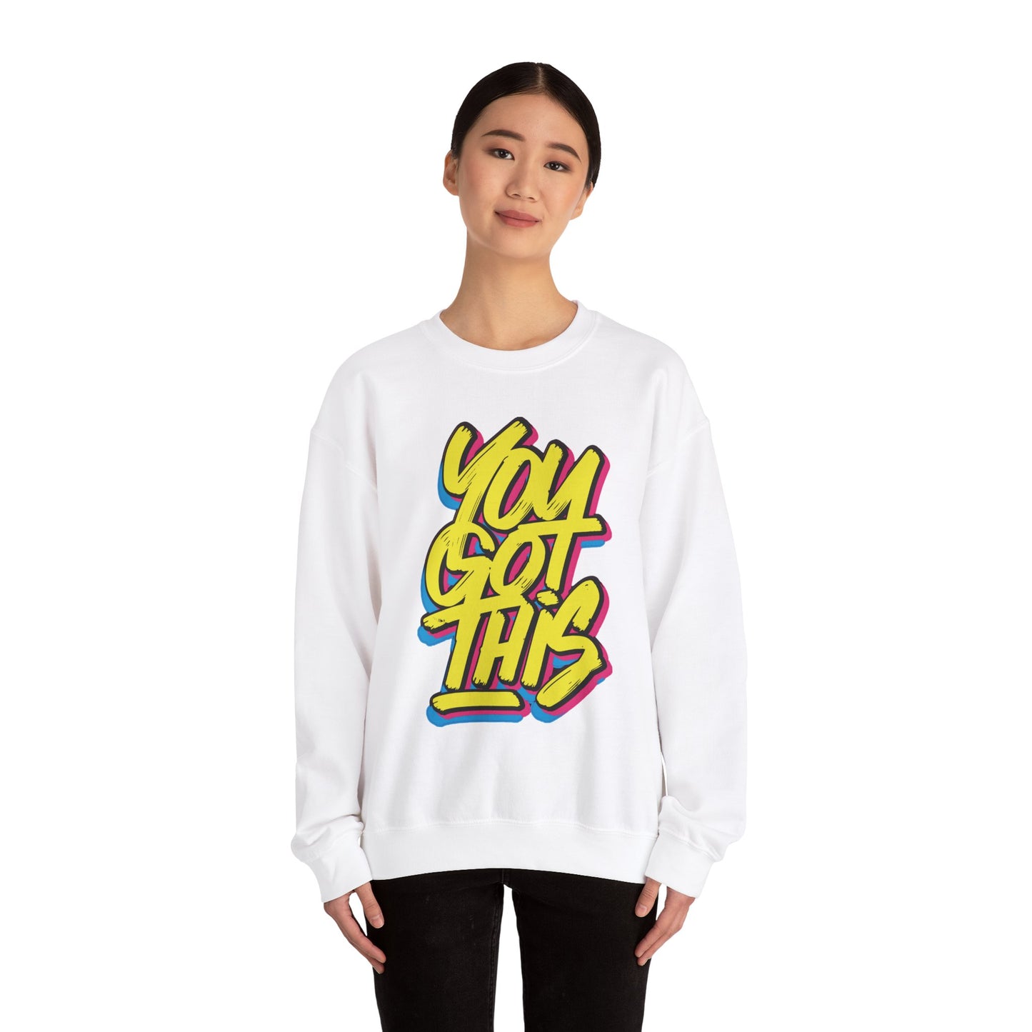 You Got This - Sweatshirt