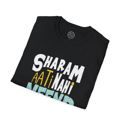 Sharam Ati Nahi Neend Jati Nahi - T-Shirt