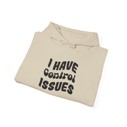 I've Control Issues - Hoodie