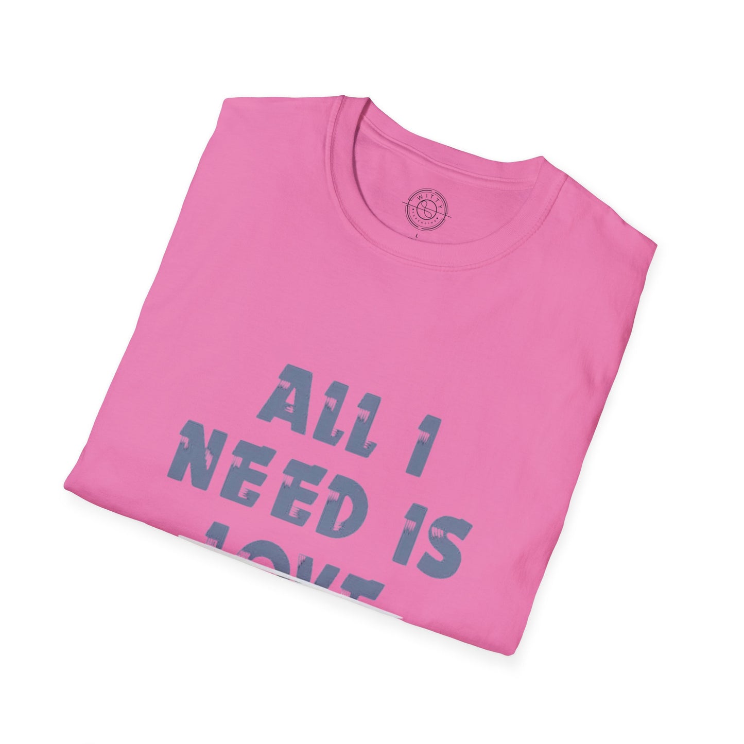 All I Need is Bohot Paise - T-Shirt