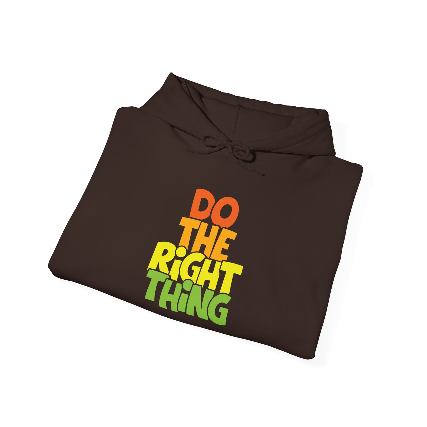 Do The Right Thing -  Hoodie