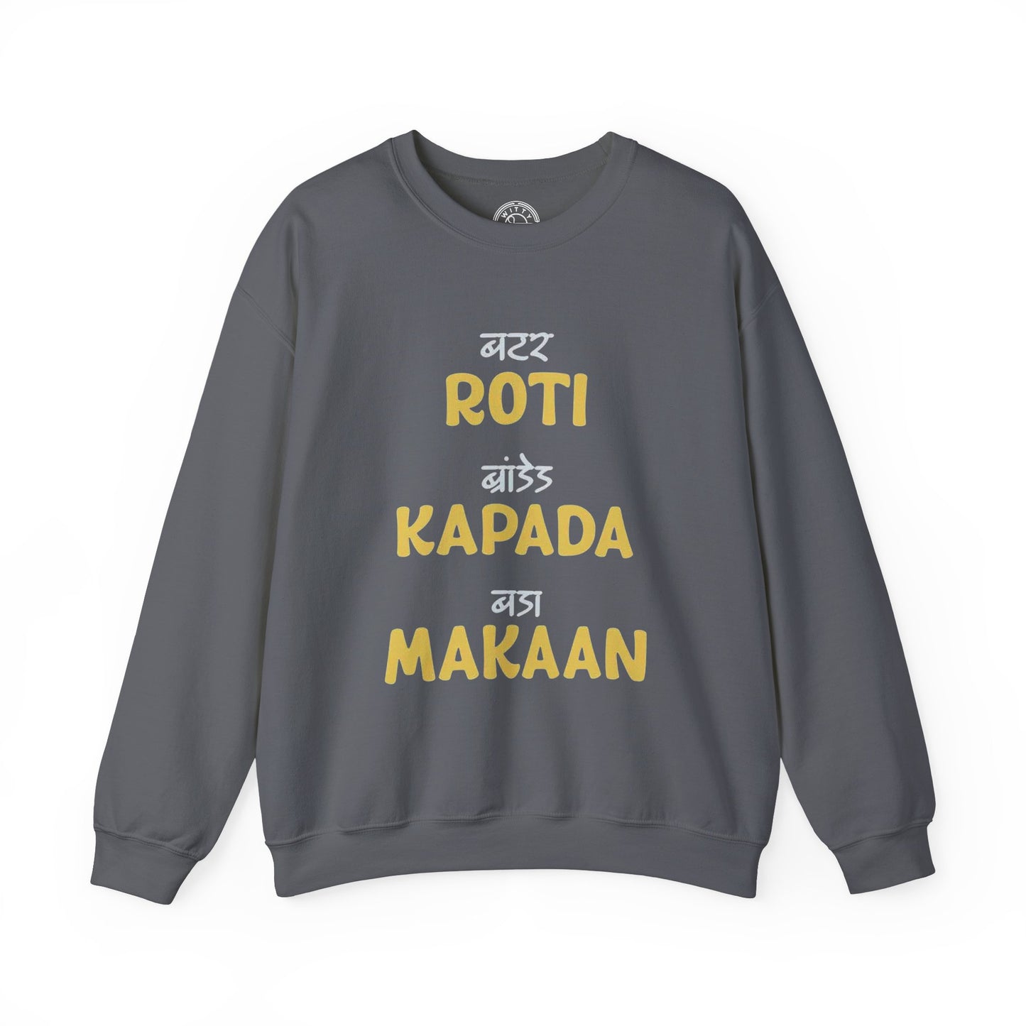 Roti Kapda Aur Makaan - Sweatshirt