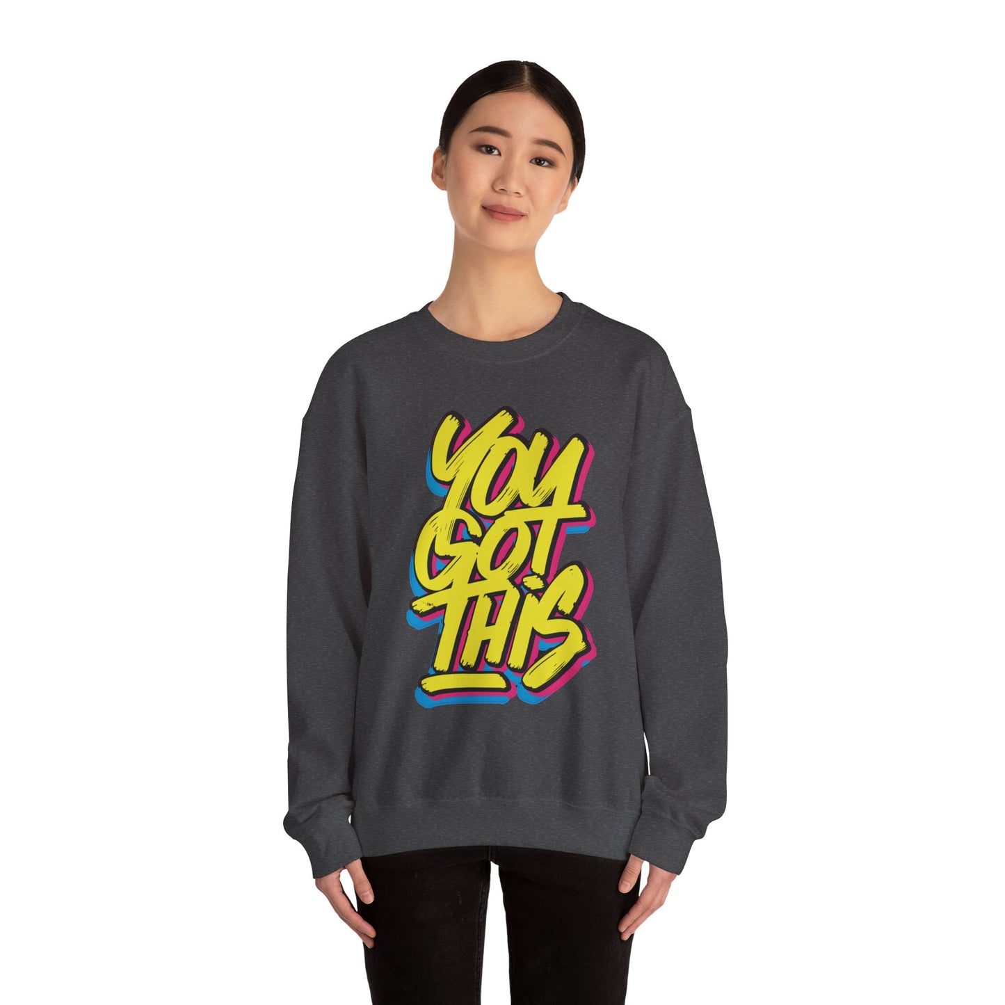 You Got This - Sweatshirt