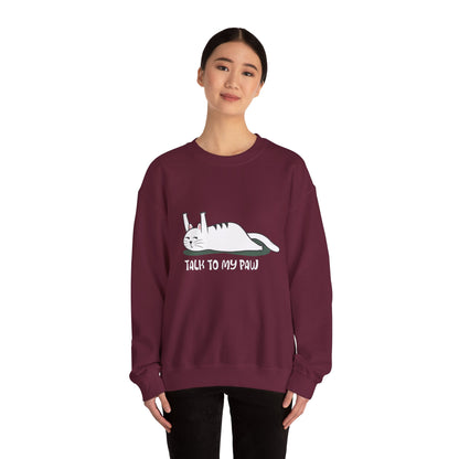 Talk to my PAW - Sweatshirt