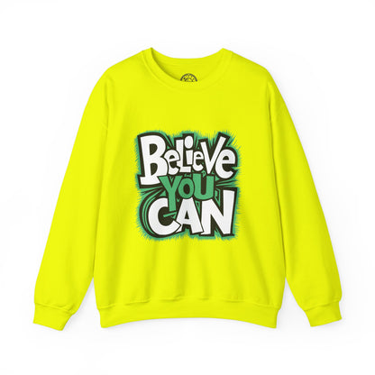 Believe You Can - Sweatshirt