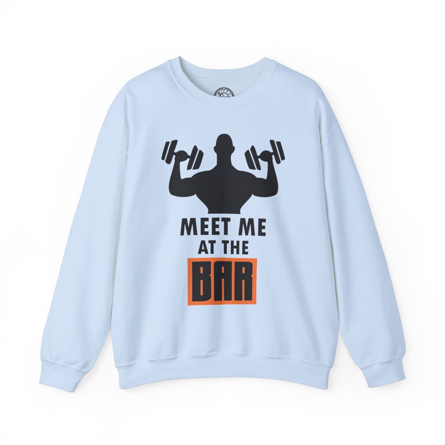 Meet me at the BAR - Sweatshirt