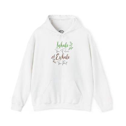 Inhale the Future Exhale the Past - Hoodie