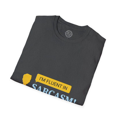 Fluent in Sarcasm - T-Shirt