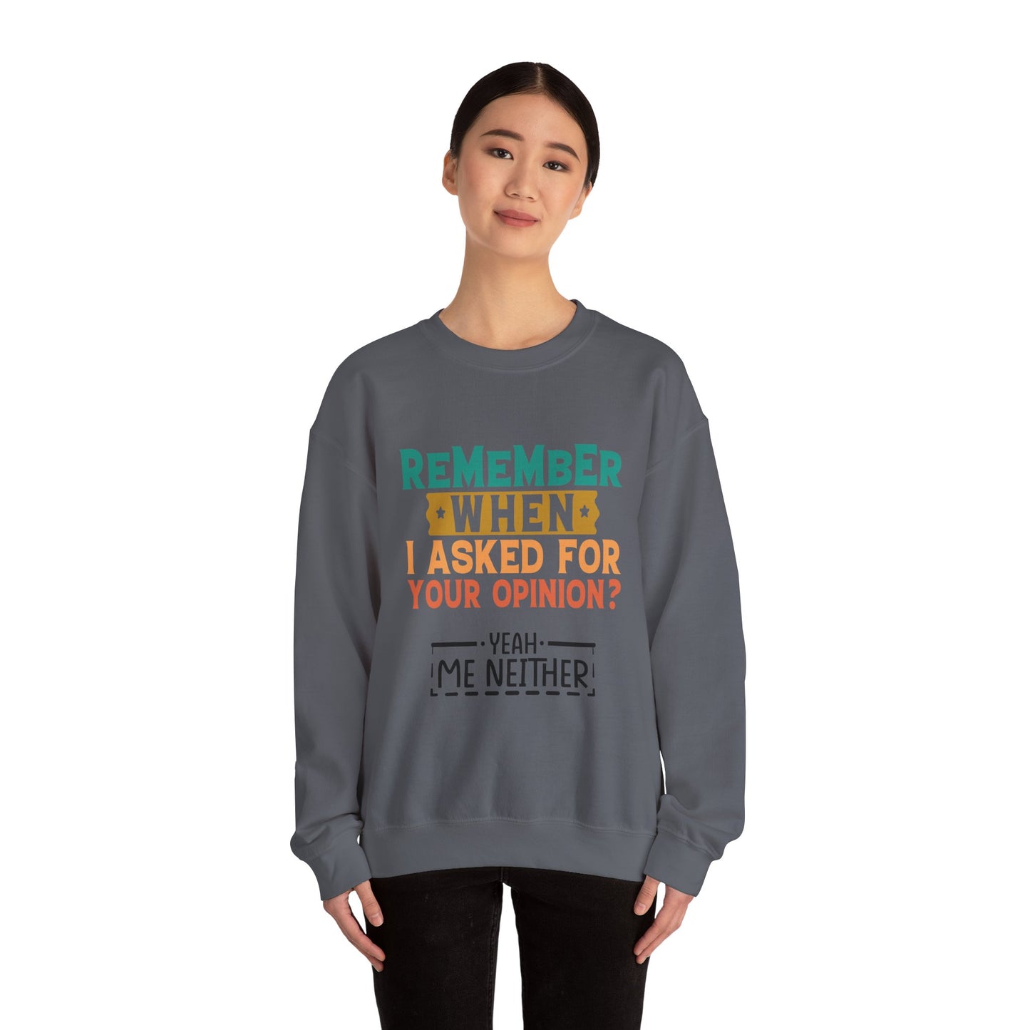 Opinions? - Sweatshirt