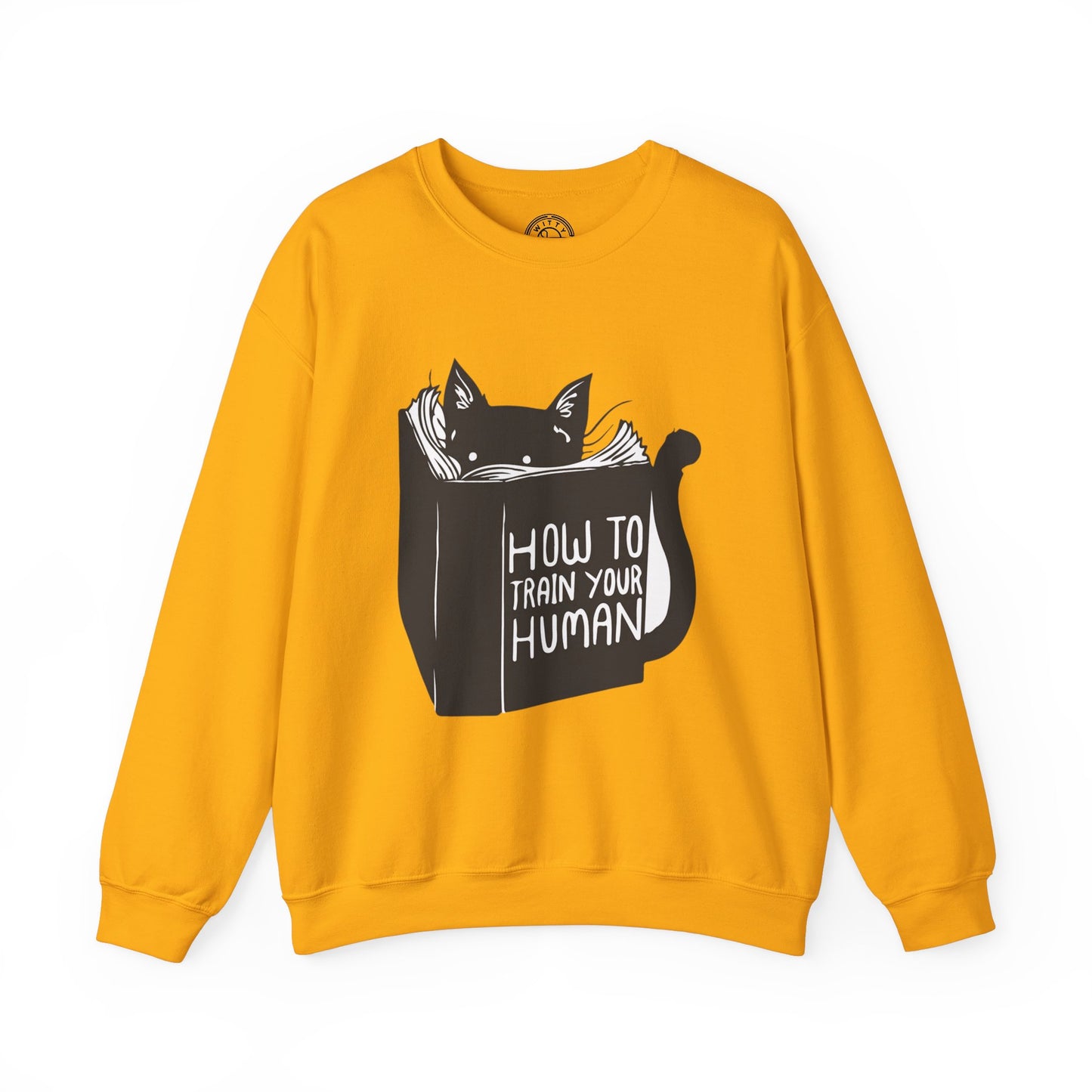 How To Train Your Human - Sweatshirt